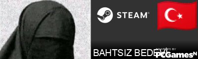 BAHTSIZ BEDEVİ Steam Signature