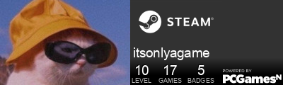 itsonlyagame Steam Signature