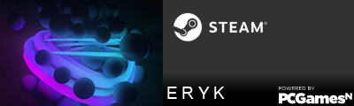 E R Y K Steam Signature