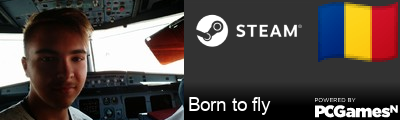 Born to fly Steam Signature