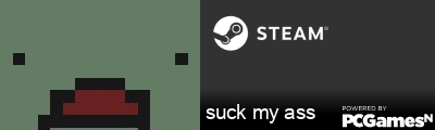 suck my ass Steam Signature