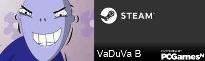 VaDuVa B Steam Signature