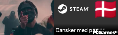 Dansker med pas Steam Signature