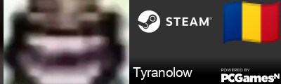 Tyranolow Steam Signature