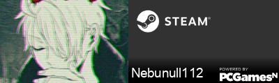 Nebunull112 Steam Signature