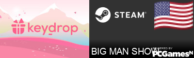BIG MAN SHOW Steam Signature