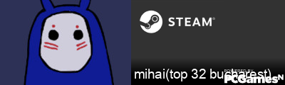 mihai(top 32 bucharest) Steam Signature