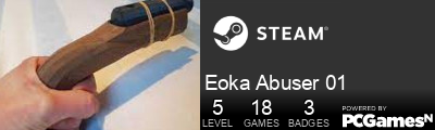 Eoka Abuser 01 Steam Signature
