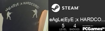 eAgLe|EyE ;x HARDCORE ! Steam Signature