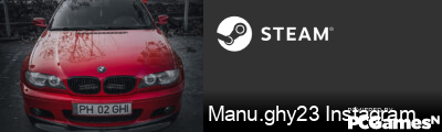 Manu.ghy23 Instagram Steam Signature