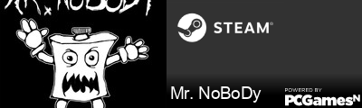 Mr. NoBoDy Steam Signature