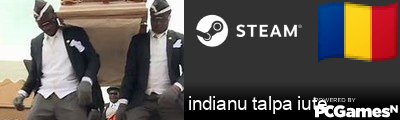 indianu talpa iute Steam Signature