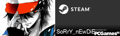 SoRrY_nEwDiE Steam Signature