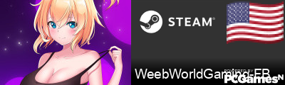 WeebWorldGaming-FB Steam Signature