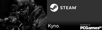 Kyno. Steam Signature