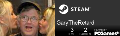 GaryTheRetard Steam Signature
