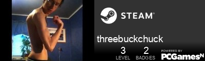 threebuckchuck Steam Signature
