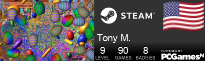Tony M. Steam Signature