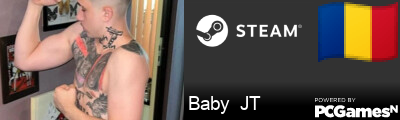 Baby  JT Steam Signature