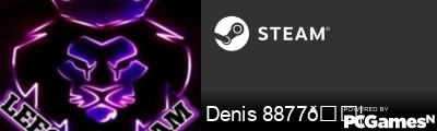 Denis 8877💦 Steam Signature