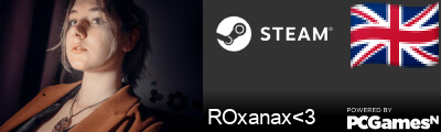 ROxanax<3 Steam Signature