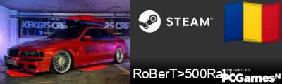 RoBerT>500RaU Steam Signature