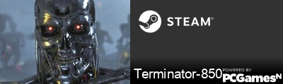 Terminator-850 Steam Signature