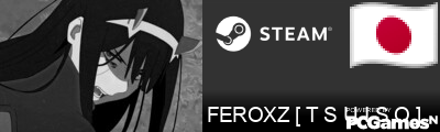 FEROXZ [ T S U I S O ] Steam Signature