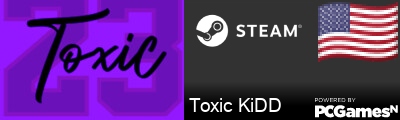 Toxic KiDD Steam Signature