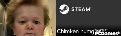 Chimken numgies Steam Signature