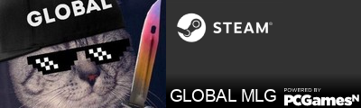 GLOBAL MLG Steam Signature