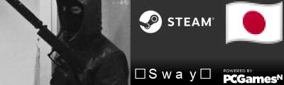 ⸸Ｓｗａｙ⸸ Steam Signature