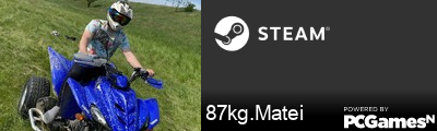 87kg.Matei Steam Signature