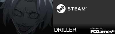 DRILLER Steam Signature