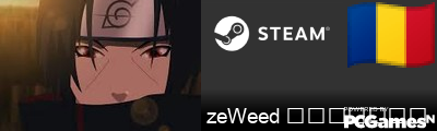 zeWeed ᶠᶸᶜᵏᵧₒᵤ Steam Signature