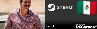 Lalo Steam Signature