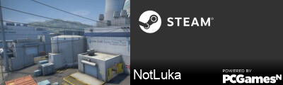 NotLuka Steam Signature