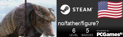 no/father/figure? Steam Signature