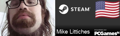 Mike Littiches Steam Signature