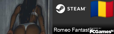 Romeo Fantastic Steam Signature