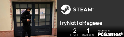 TryNotToRageee Steam Signature