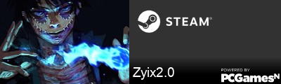 Zyix2.0 Steam Signature