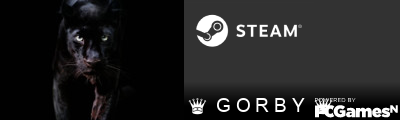 ♛  G O R B Y  ♛ Steam Signature