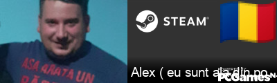 Alex ( eu sunt ala din poza ) Steam Signature