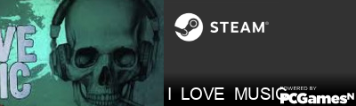 I  LOVE  MUSIC Steam Signature