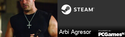 Arbi Agresor Steam Signature