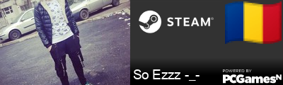 So Ezzz -_- Steam Signature