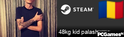 48kg kid palash Steam Signature