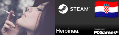 Heroinaa. Steam Signature