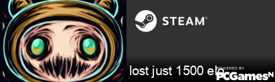 lost just 1500 elo Steam Signature
